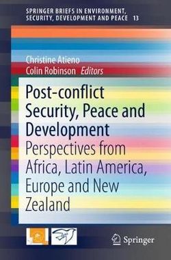 Post-conflict Security, Peace and Development Post-conflict Security, Peace and Development