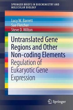 Untranslated Gene Regions and Other Non-coding Elements Untranslated Gene Regions and Other Non-coding Elements
