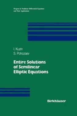 Entire Solutions of Semilinear Elliptic Equations Entire Solutions of Semilinear Elliptic Equations
