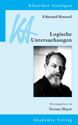 Edmund Husserl: Logische Untersuchungen Edmund Husserl: Logische Untersuchungen