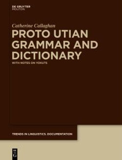 Proto Utian Grammar and Dictionary Proto Utian Grammar and Dictionary