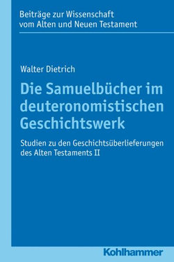 Die Samuelbucher Im Deuteronomistischen Geschichtswerk Die Samuelbucher Im Deuteronomistischen Geschichtswerk