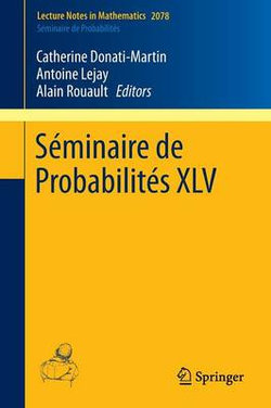 Seminaire de Probabilites XLV Seminaire de Probabilites XLV