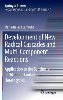 Development of New Radical Cascades and Multi-Component Reactions Development of New Radical Cascades and Multi-Component Reactions