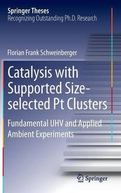 Catalysis with Supported Size-selected Pt Clusters Catalysis with Supported Size-selected Pt Clusters