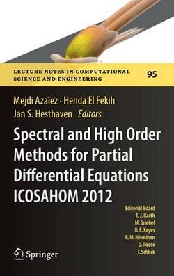 Spectral and High Order Methods for Partial Differential Equations - ICOSAHOM 2012 Spectral and High Order Methods for Partial Differential Equations - ICOSAHOM 2012