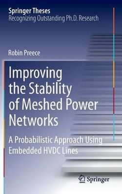 Improving the Stability of Meshed Power Networks Improving the Stability of Meshed Power Networks