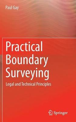 Practical Boundary Surveying Practical Boundary Surveying