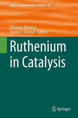 Ruthenium in Catalysis Ruthenium in Catalysis