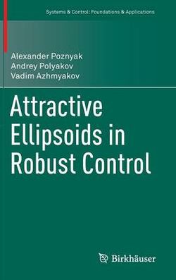 Attractive Ellipsoids in Robust Control Attractive Ellipsoids in Robust Control