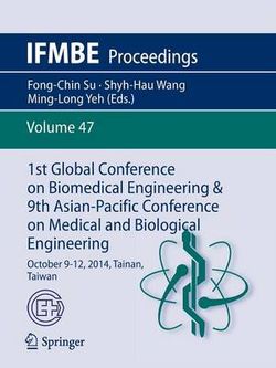 1st Global Conference on Biomedical Engineering and 9th Asian-Pacific Conference on Medical and Biological Engineering 1st Global Conference on Biomedical Engineering and 9th Asian-Pacific Conference on Medical and Biological Engineering