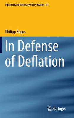 In Defense of Deflation In Defense of Deflation