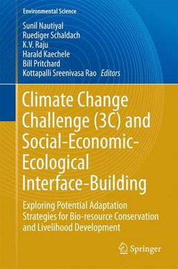 Climate Change Challenge (3C) and Social-Economic-Ecological Interface-Building Climate Change Challenge (3C) and Social-Economic-Ecological Interface-Building