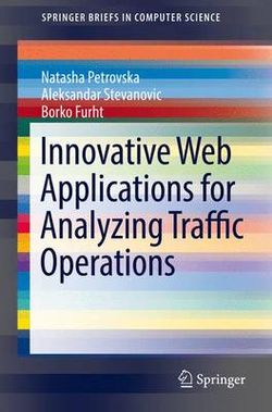 Innovative Web Applications for Analyzing Traffic Operations Innovative Web Applications for Analyzing Traffic Operations