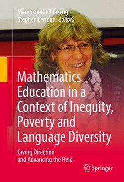 Mathematics Education in a Context of Inequity, Poverty and Language Diversity Mathematics Education in a Context of Inequity, Poverty and Language Diversity