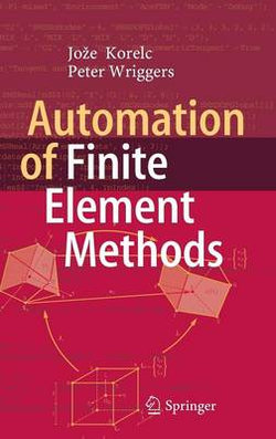 Automation of Finite Element Methods Automation of Finite Element Methods