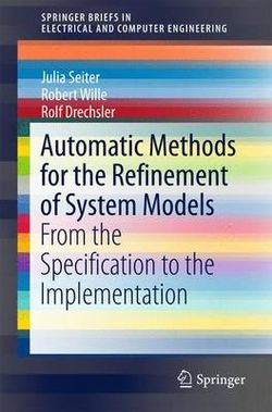 Automatic Methods for the Refinement of System Models Automatic Methods for the Refinement of System Models