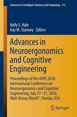 Advances in Neuroergonomics and Cognitive Engineering Advances in Neuroergonomics and Cognitive Engineering