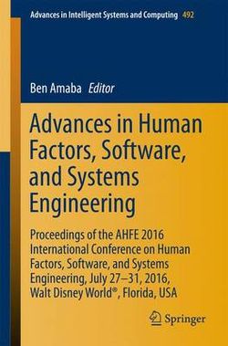 Advances in Human Factors, Software, and Systems Engineering Advances in Human Factors, Software, and Systems Engineering