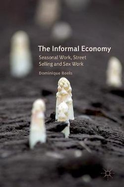 The Informal Economy The Informal Economy