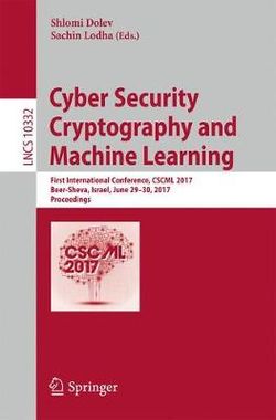 Cyber Security Cryptography and Machine Learning Cyber Security Cryptography and Machine Learning