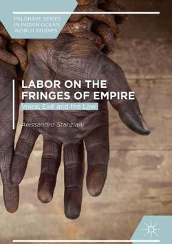 Labor on the Fringes of Empire Labor on the Fringes of Empire