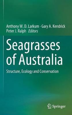 Seagrasses of Australia Seagrasses of Australia