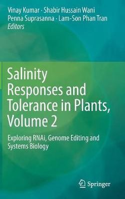 Salinity Responses and Tolerance in Plants, Volume 2 Salinity Responses and Tolerance in Plants, Volume 2