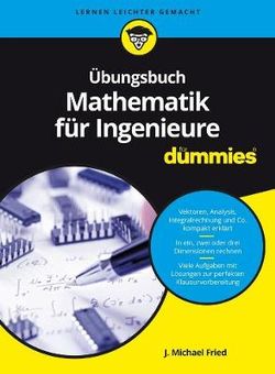 Übungsbuch Mathematik Für Ingenieure Für Dummies Übungsbuch Mathematik Für Ingenieure Für Dummies