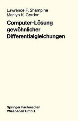 Computer-L sung Gew hnlicher Differentialgleichungen Computer-L sung Gew hnlicher Differentialgleichungen