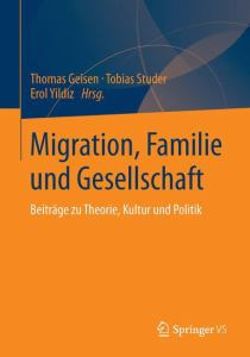 Migration, Familie und Gesellschaft Migration, Familie und Gesellschaft