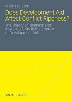 Does Development Aid Affect Conflict Ripeness? 2011 Does Development Aid Affect Conflict Ripeness? 2011