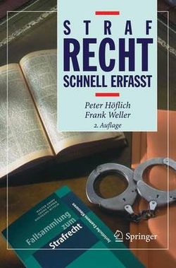 Strafrecht - Schnell Erfasst Strafrecht - Schnell Erfasst