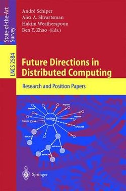 Future Directions in Distributed Computing Future Directions in Distributed Computing