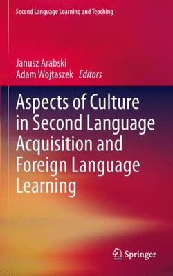 Aspects of Culture in Second Language Acquisition and Foreign Language Learning Aspects of Culture in Second Language Acquisition and Foreign Language Learning