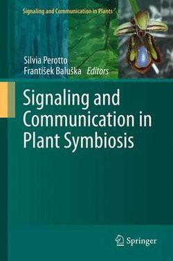 Signaling and Communication in Plant Symbiosis Signaling and Communication in Plant Symbiosis