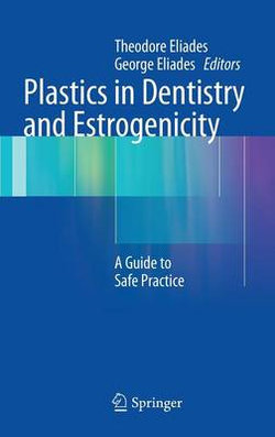 Plastics in Dentistry and Estrogenicity Plastics in Dentistry and Estrogenicity