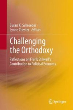 Challenging the Orthodoxy Challenging the Orthodoxy