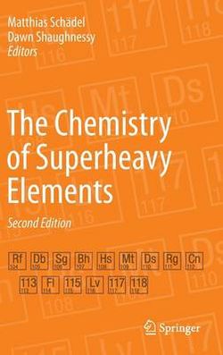 The Chemistry of Superheavy Elements The Chemistry of Superheavy Elements