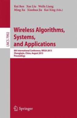 Wireless Algorithms, Systems, and Applications Wireless Algorithms, Systems, and Applications
