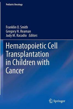 Hematopoietic Cell Transplantation in Children with Cancer Hematopoietic Cell Transplantation in Children with Cancer
