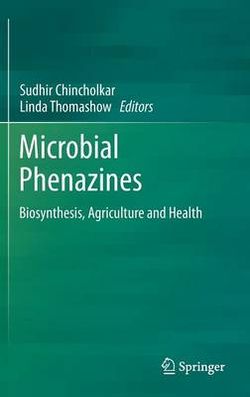 Microbial Phenazines Microbial Phenazines