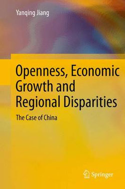 Openness, Economic Growth and Regional Disparities Openness, Economic Growth and Regional Disparities