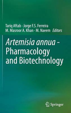 Artemisia annua - Pharmacology and Biotechnology Artemisia annua - Pharmacology and Biotechnology