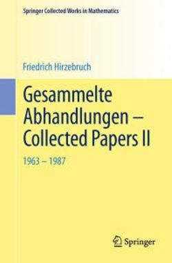 Gesammelte Abhandlungen - Collected Papers II 2014 Gesammelte Abhandlungen - Collected Papers II 2014