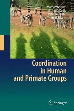 Coordination in Human and Primate Groups Coordination in Human and Primate Groups