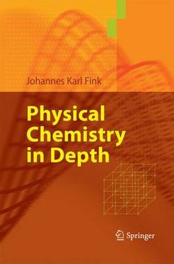 Physical Chemistry in Depth Physical Chemistry in Depth
