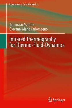 Infrared Thermography for Thermo-Fluid-Dynamics Infrared Thermography for Thermo-Fluid-Dynamics