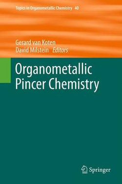 Organometallic Pincer Chemistry Organometallic Pincer Chemistry