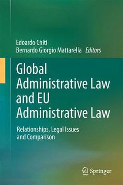Global Administrative Law and EU Administrative Law Global Administrative Law and EU Administrative Law